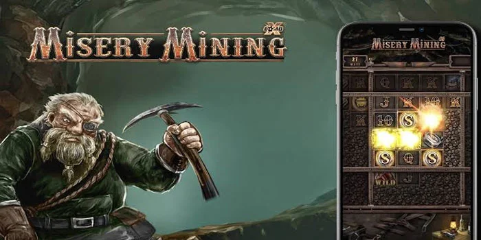 Strategi Dapat Jackpot Besar di Slot Misery Mining Tanpa Ribet