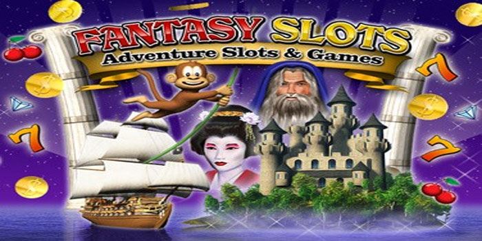 Rahasia Sukses Untuk Jackpot di Slot Fantasy Adventure