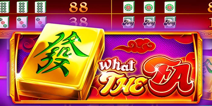 Rebut Kemenangan What The Fa yang Bikin Kamu Unggul