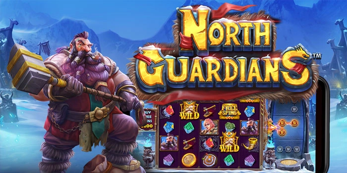 Cara Efektif Raih Kemenangan Maxwin Slot North Guardians