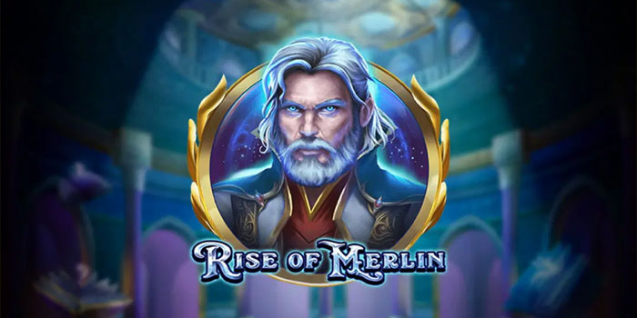Panduan Lengkap Slot Rise of Merlin Agar Maxwin Tiap Hari