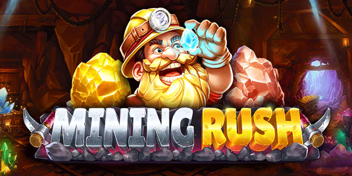 Strategi Jitu Main Slot Mining Rush Untuk Keuntungan Berkelanjutan