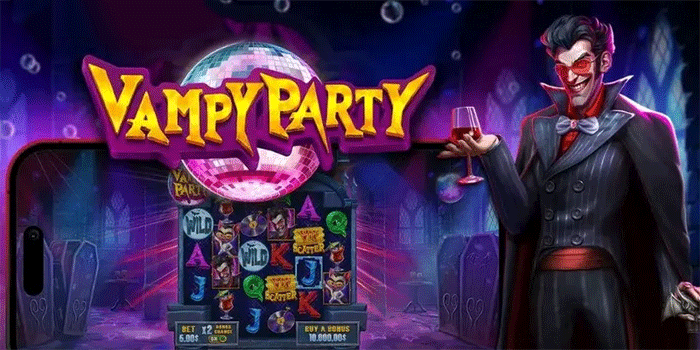 Teknik Ampuh Menguasai Slot Vampy Party Untuk Maxwin Besar