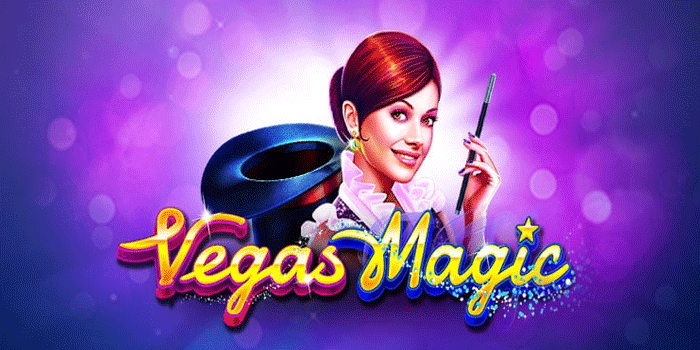 Cara Cepat Menang Besar Slot Vegas Magic Tanpa Ribet