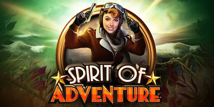 Strategi Main Slot Spirit of Adventure Gacor Agar Dapat Jackpot